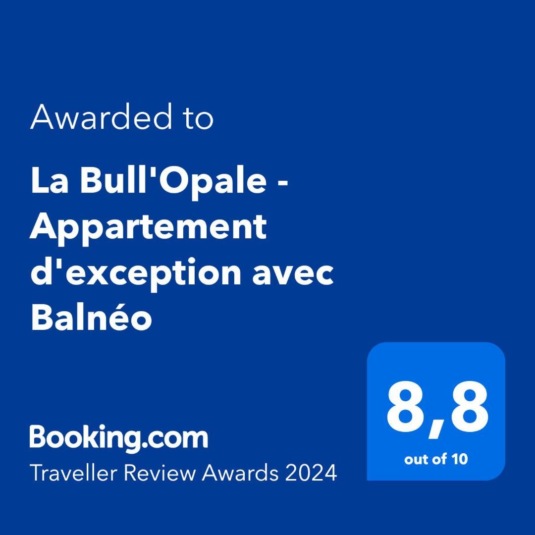 La Bull'Opale - Appartement d'exception avec Balnéo Boulogne-sur-Mer Exterior foto